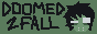 Website of Doomed To Fall